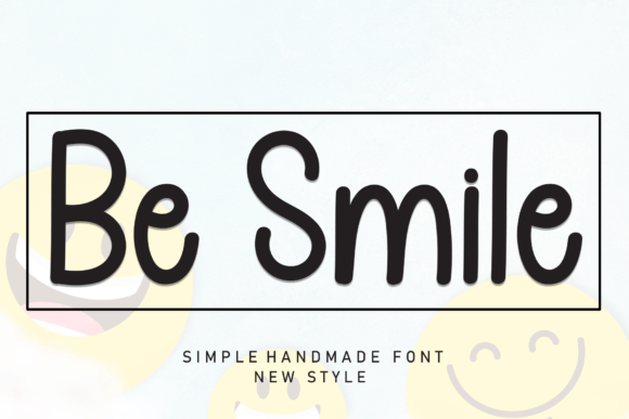 A Review of the Be Smile Font: A Friendly Handwritten Typeface