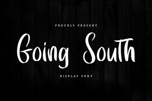 Going South: A Modern Script Font for Bold Branding