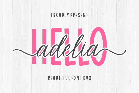 Hello Adelia: A Font Duo for Crafting a Cohesive Brand