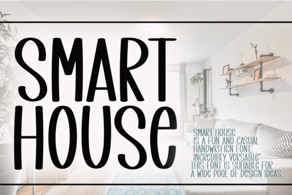 Smart House Font: A Practical Tool for Building a Friendly Business Brand
