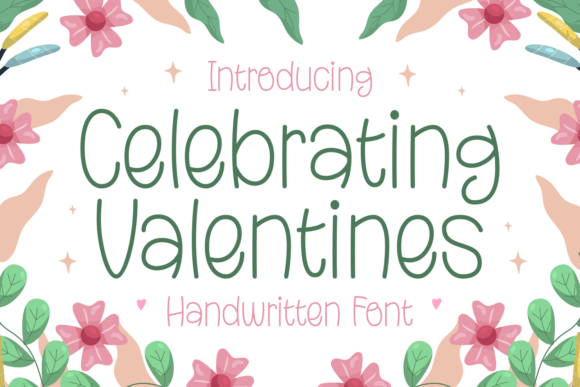 The Celebrating Valentines Font: An Editorial Designer’s Guide