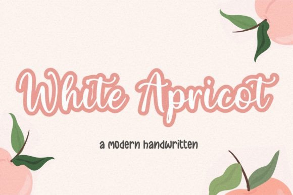 White Apricot Font: A Modern Handwritten Script for Marketing Impact